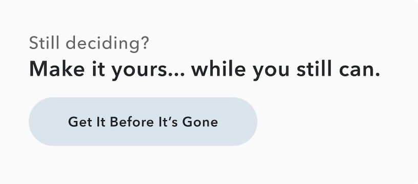 Still deciding? Make it yours... while you still can. Get it Before It's Gone.