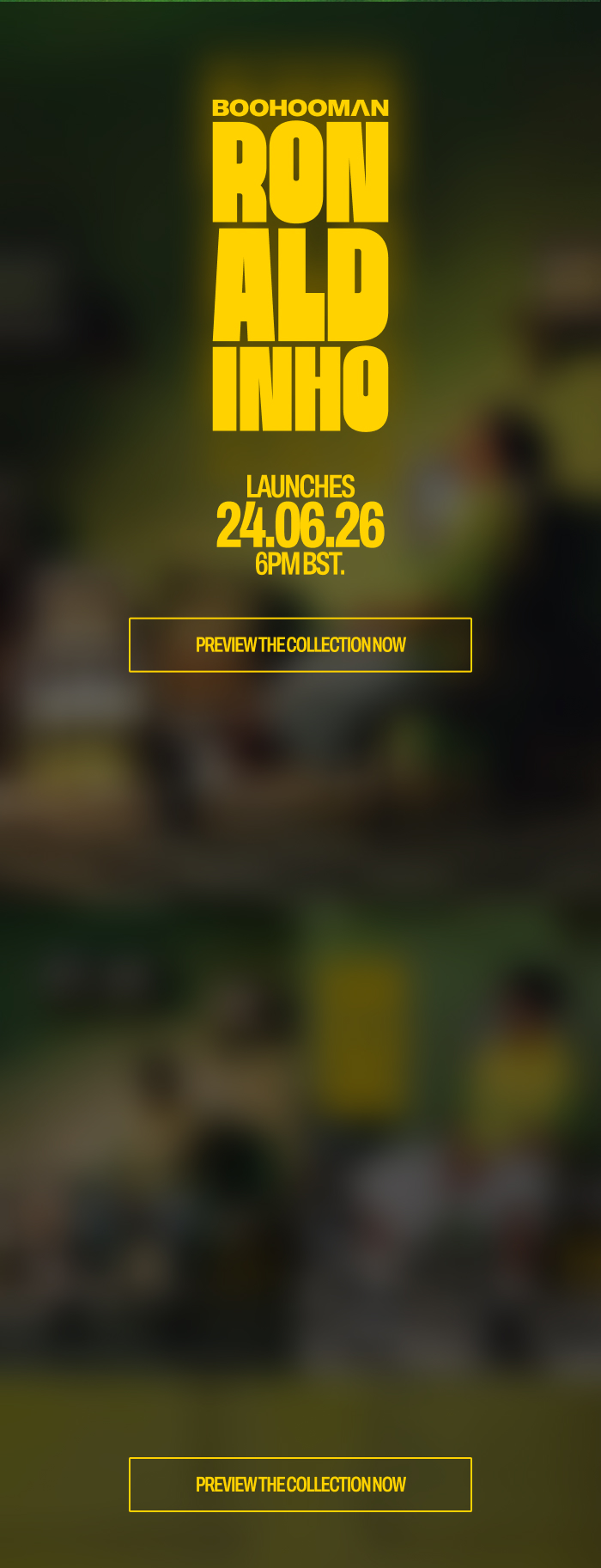 "BOOHOOMAN | RONALDINHO.  The legacy drops 24.06.26"