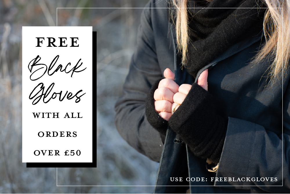 Free Black Gloves with all orders over £50 | Use code: FREEBLACKGLOVES