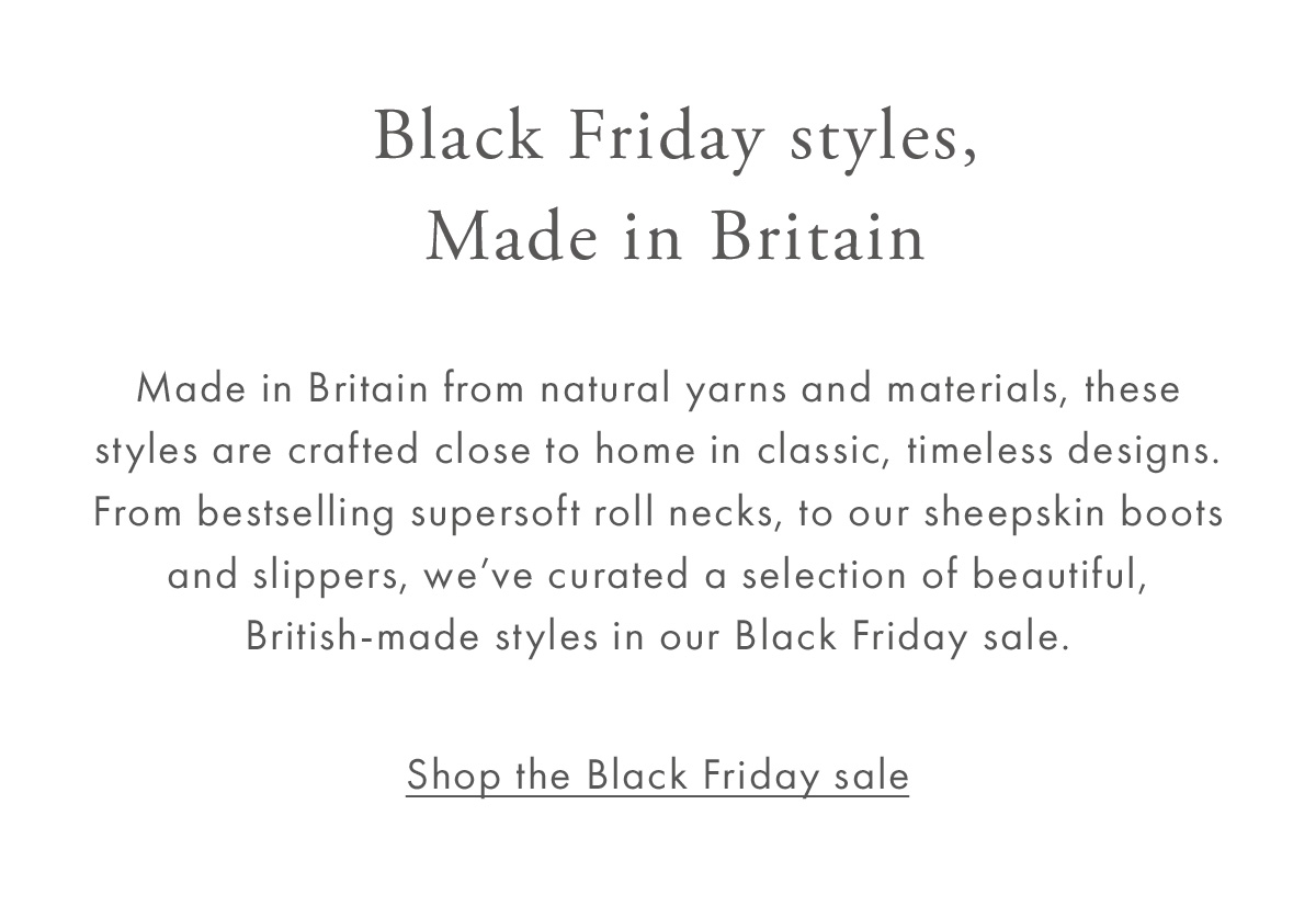 Black Friday styles, Made in Britain