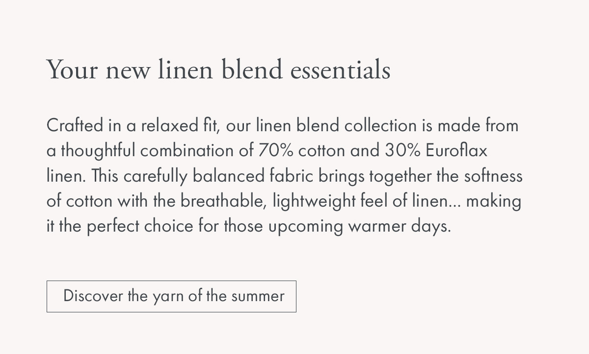 Your new linen blend essentials