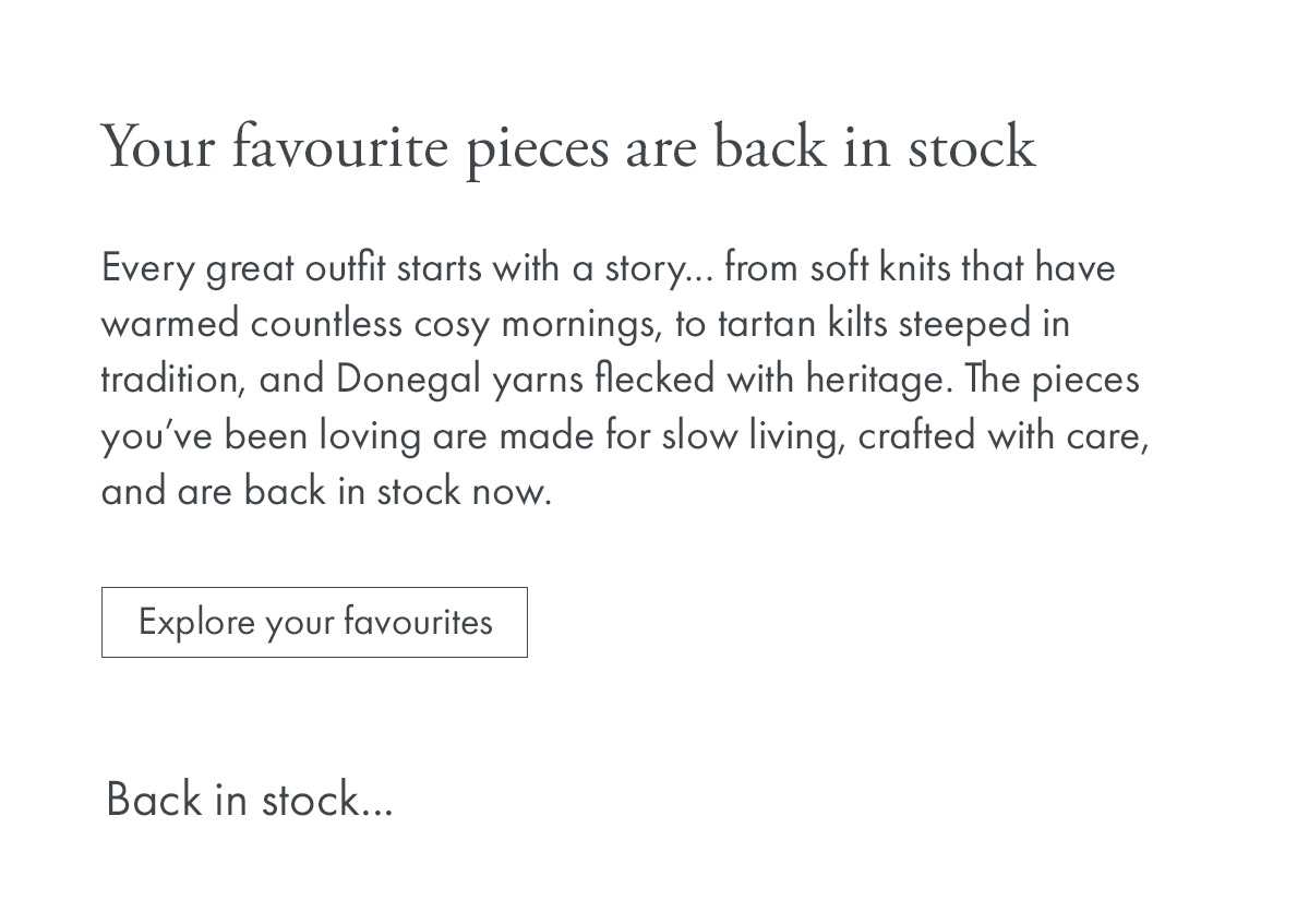 Your favourite pieces are back in stock