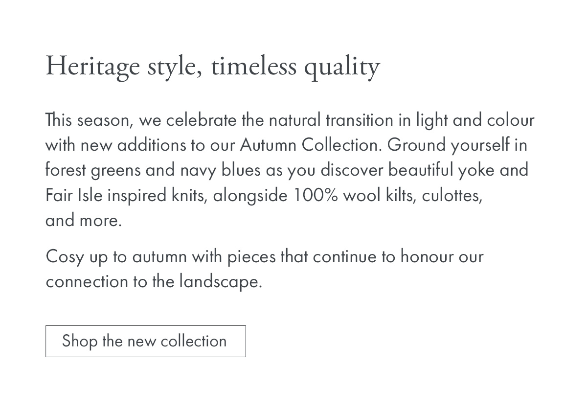Heritage style, timeless quality