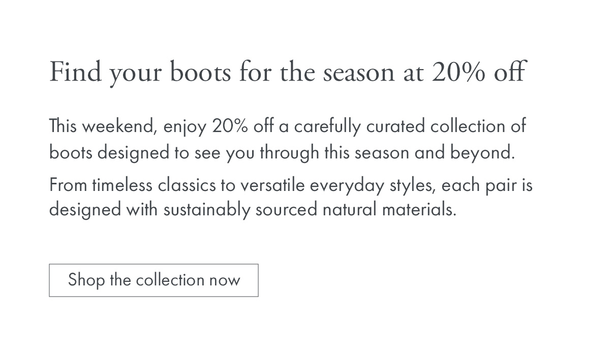 Find your boots for the season at 20% off