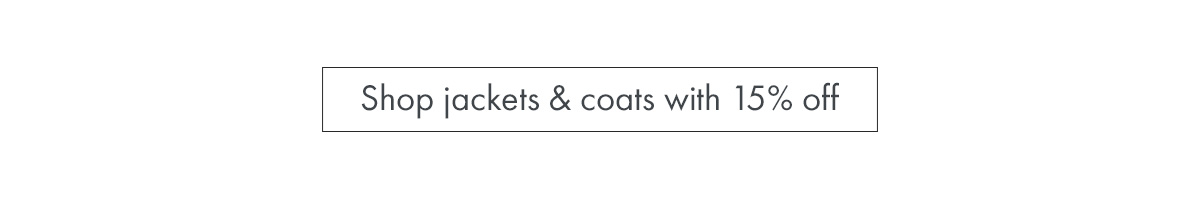 Shop jackets & coats with 15% off