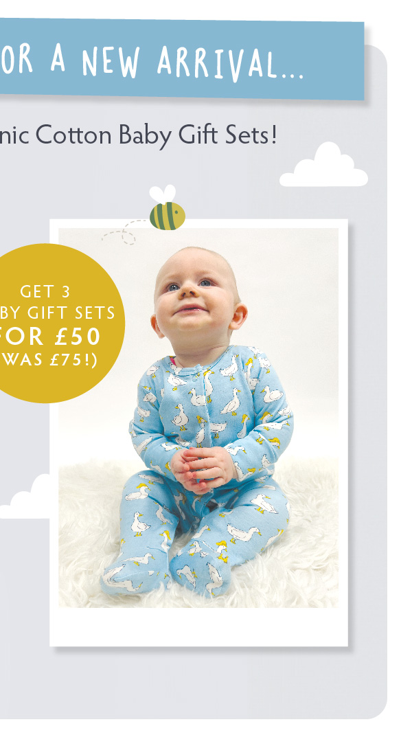 Get 3 Baby gift sets for 50 (was 75)