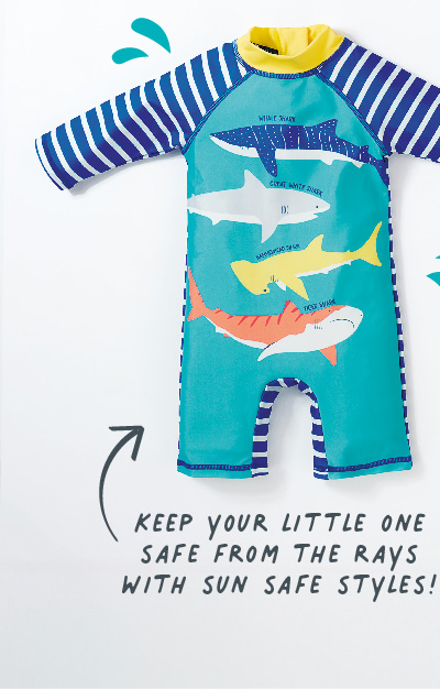 Keep your little one safe from the rays with sun safe styles!