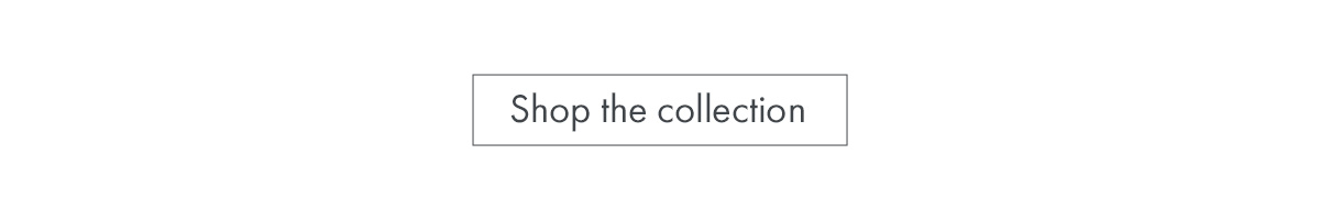 Shop the collection