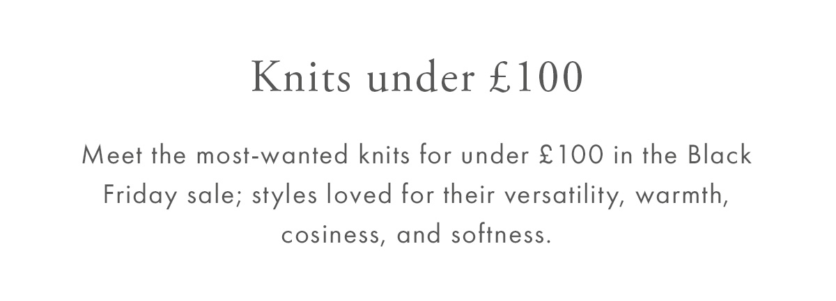 Black Friday styles, knits under £100