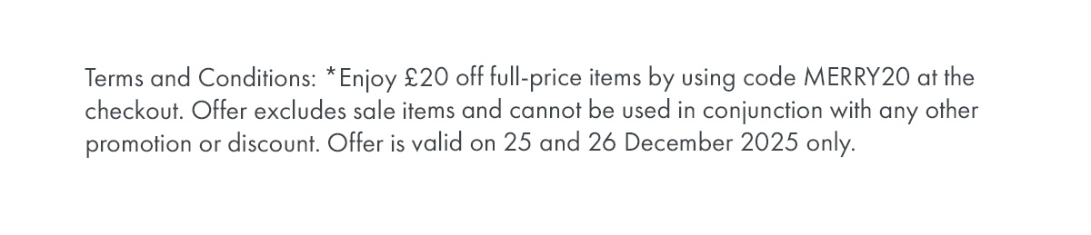 For full Terms & Conditions, please visit the website