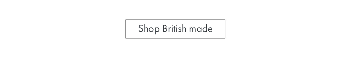 Shop British made