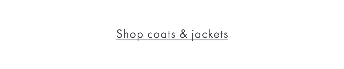Shop coats and jackets