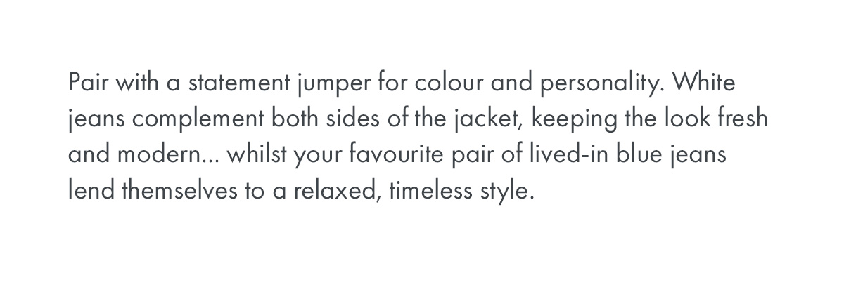 Pair with a statement jumper and jeans...