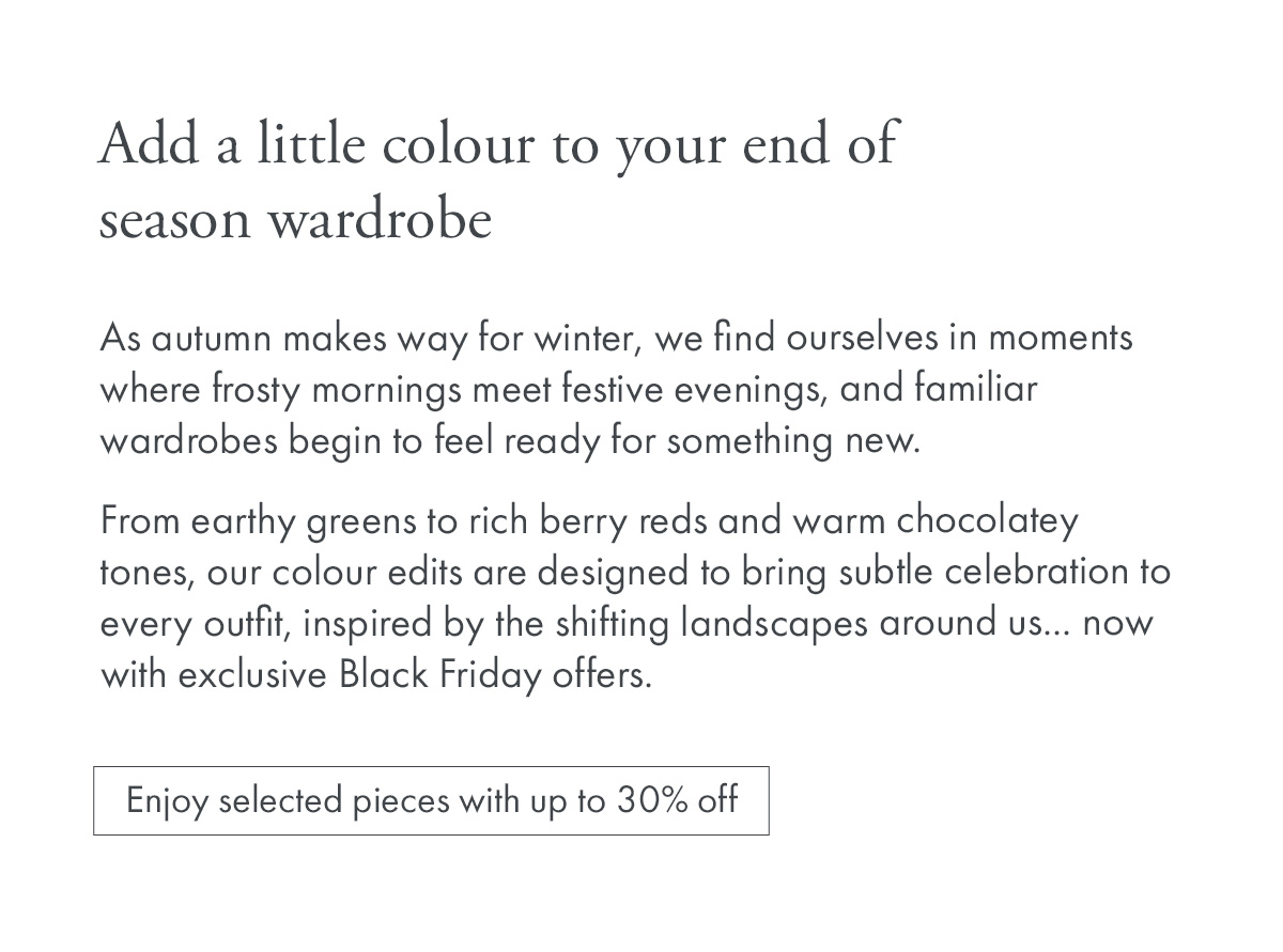 Add a little colour to your end of season wardrobe