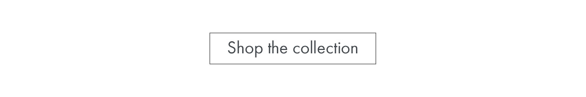 Shop the collection