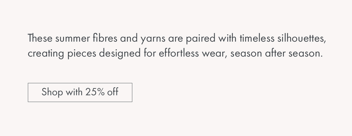 Shop with 25% off