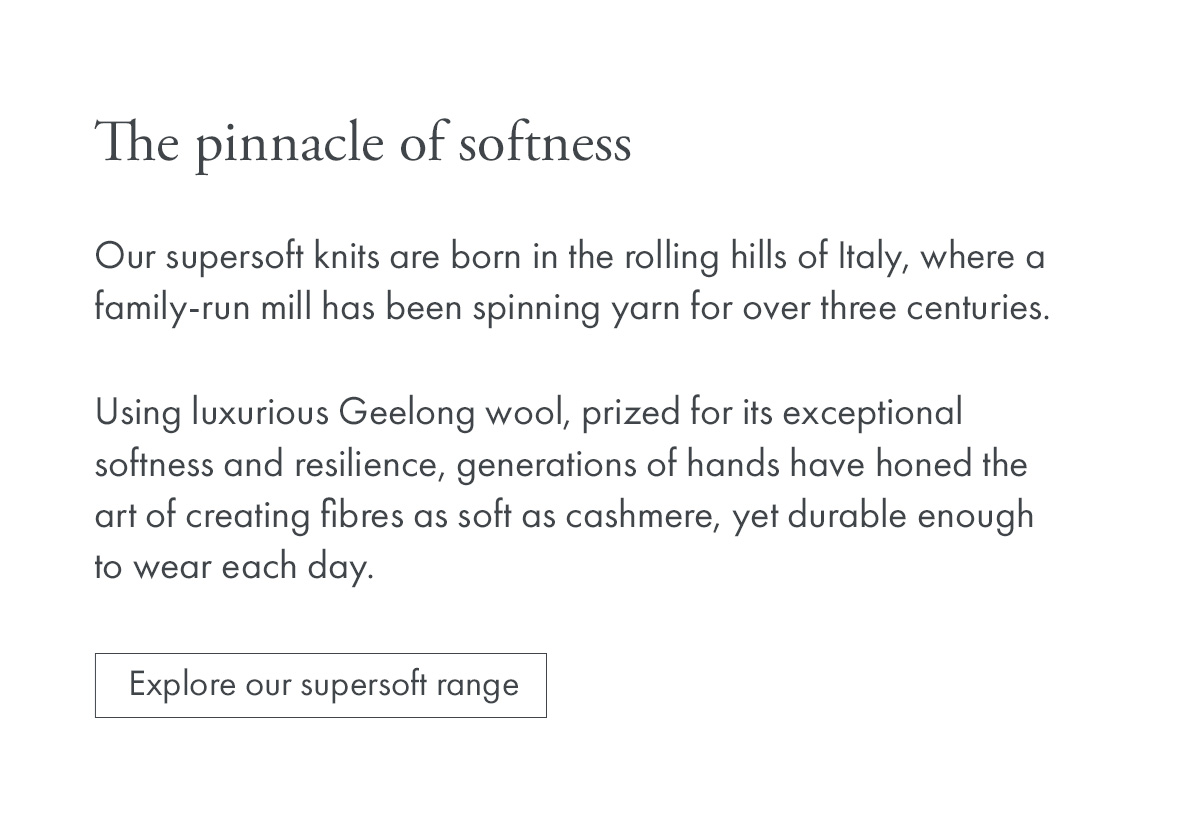 The pinnacle of softness