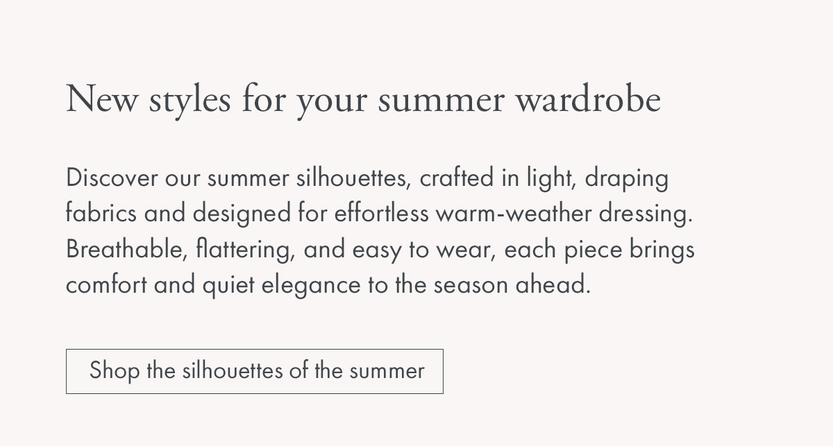 New styles for your summer wardrobe