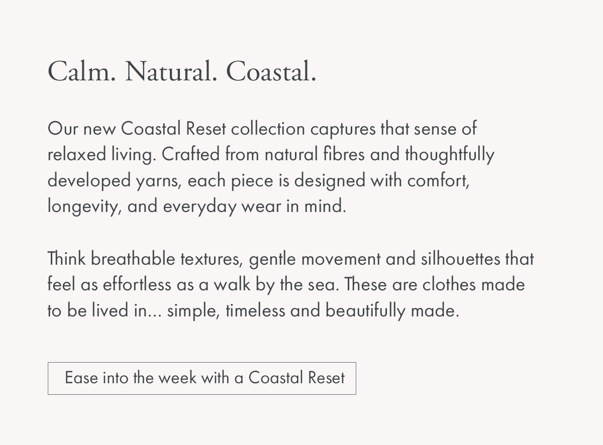 Ease into the week with a Coastal Reset
