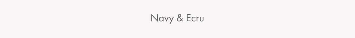 Navy & Ecru