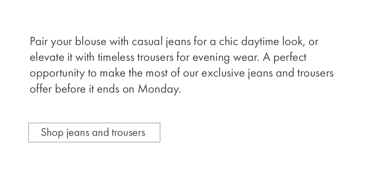 Shop jeans and trousers