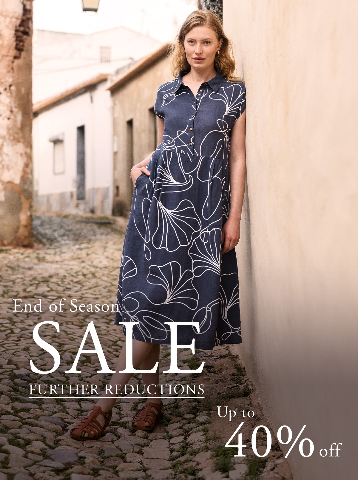 END OF SEASON SALE Enjoy up to 40% off selected lines