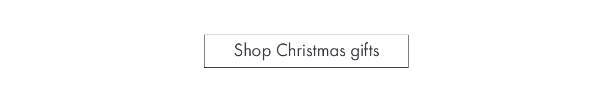 Shop Christmas gifts
