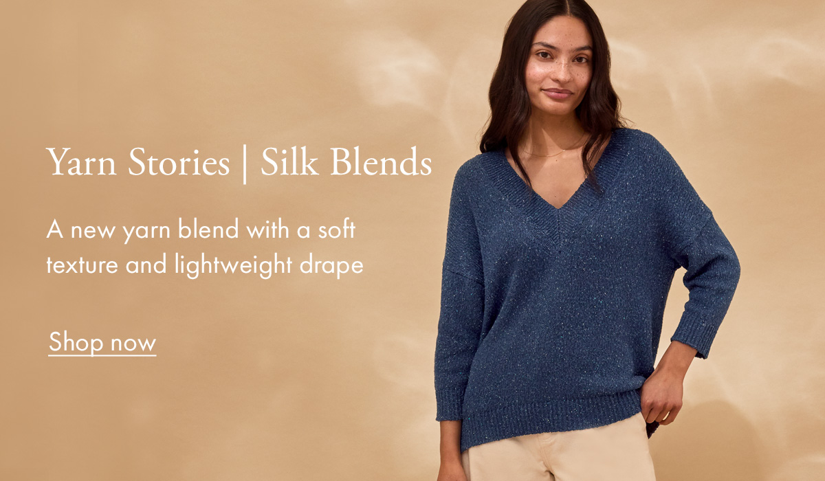 Yarn Stories | Silk Blends