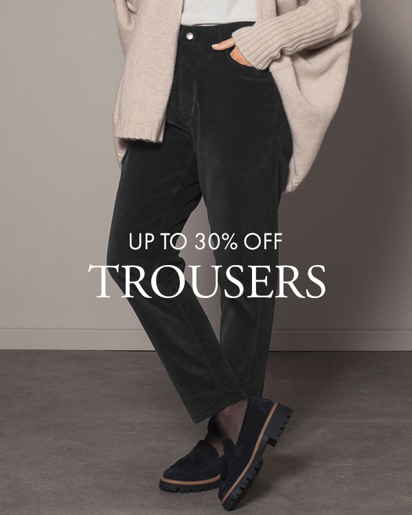 Up to 30% Off Trousers