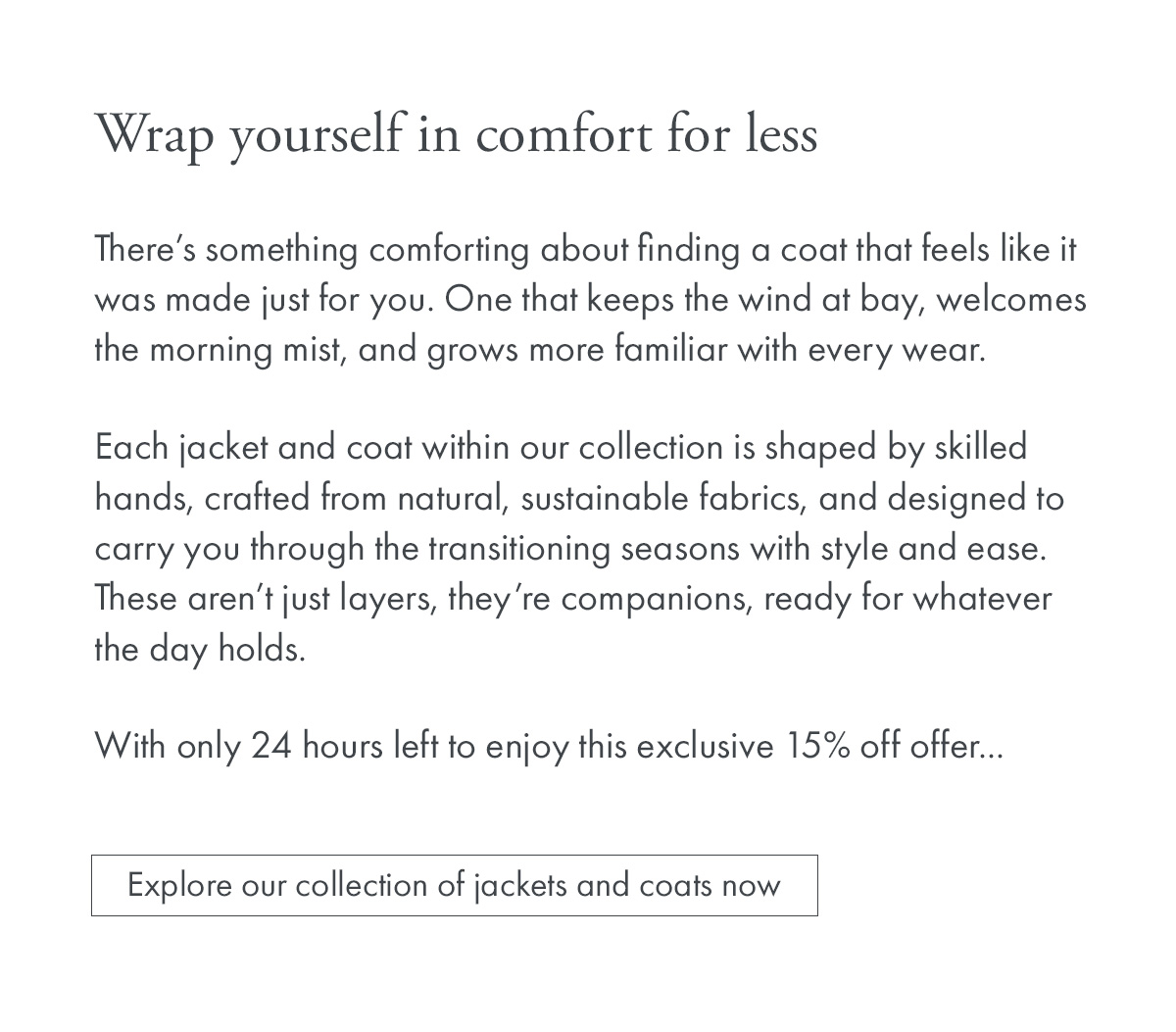 Wrap yourself in comfort for less