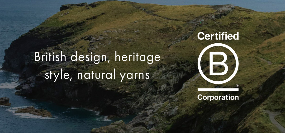 B Corp. Rich in heritage. Timeless design. Crafted in natural materials.
