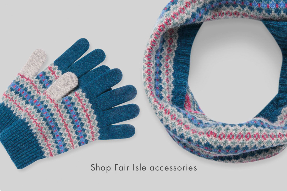 Shop Fair Isle Accessories