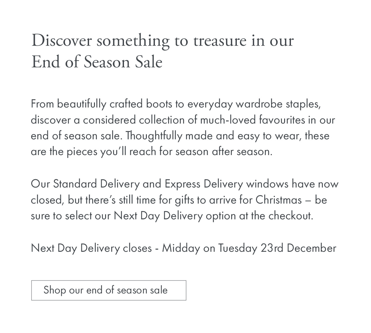 Discover something to treasure in our End of Season Sale