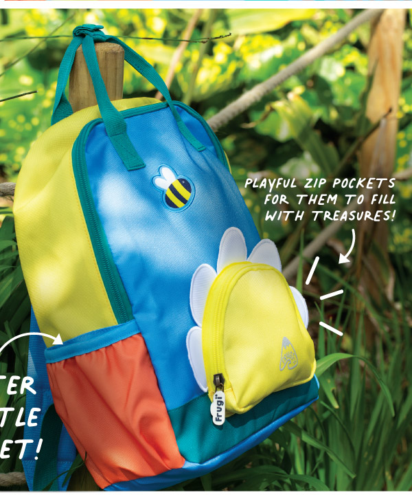 Don't forget the backpack! Water bottle pocket and playful zip pockets for them to full with treasures!
