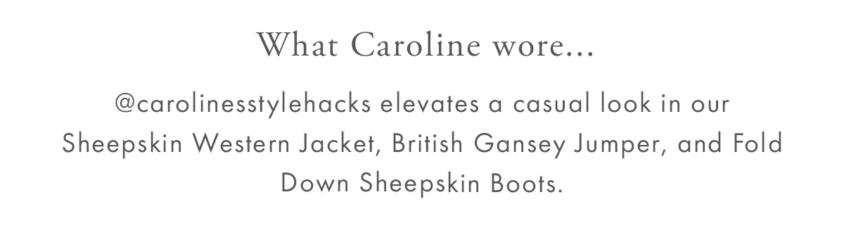 What Caroline wore...