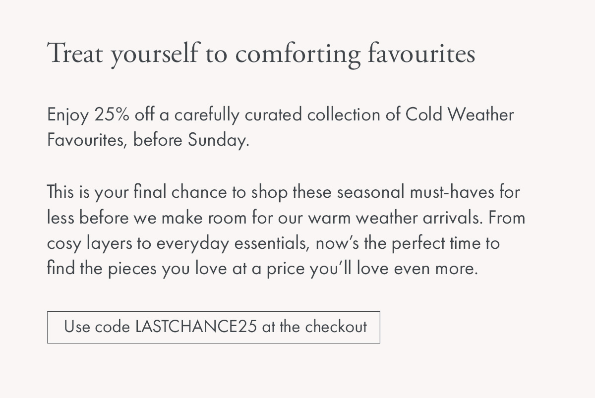 Use code: LASTCHANCE25