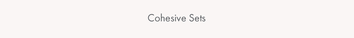 Cohesive Sets