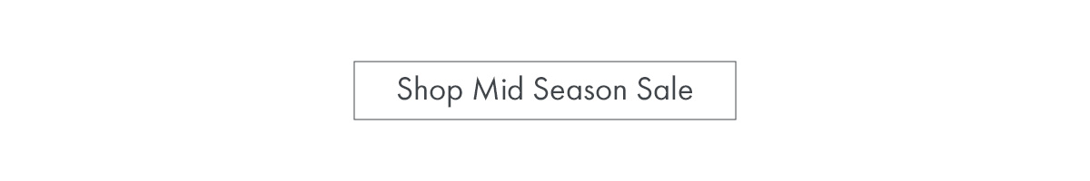 Shop Mid Season Sale