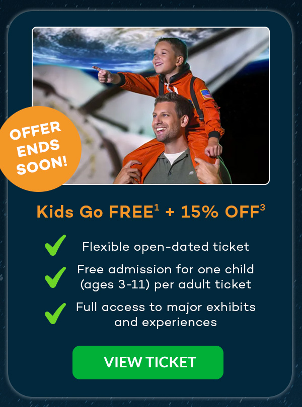 Kids Go FREE(1) + 15% off(3)