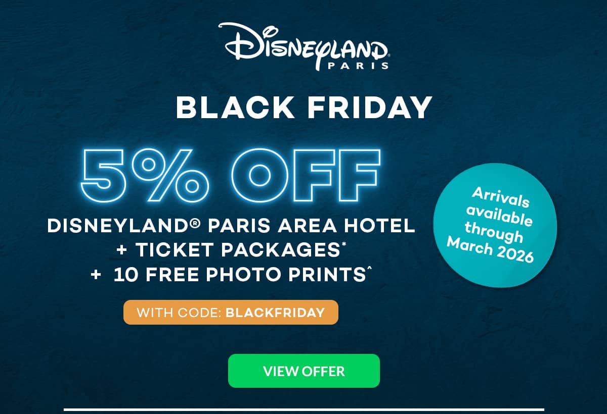 5% OFF Disneyland Paris Area Hotel + Ticket Packages* + 10 Free Photo Prints^ with code BLACKFRIDAY