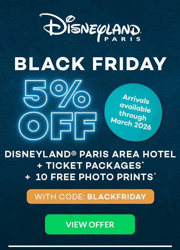 5% OFF Disneyland Paris Area Hotel + Ticket Packages* + 10 Free Photo Prints^ with code BLACKFRIDAY