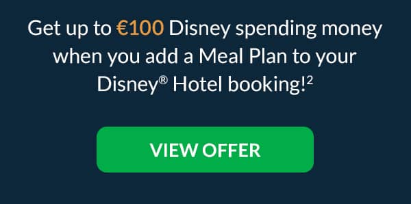 Get up to €100 Disney spending money when you add a Meal Plan