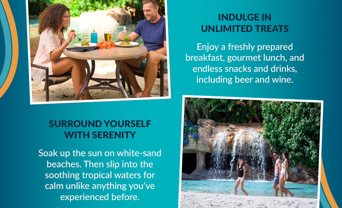 INDULGE IN UNLIMITED TREATS and SURROUND YOURSELF WITH SERENITY