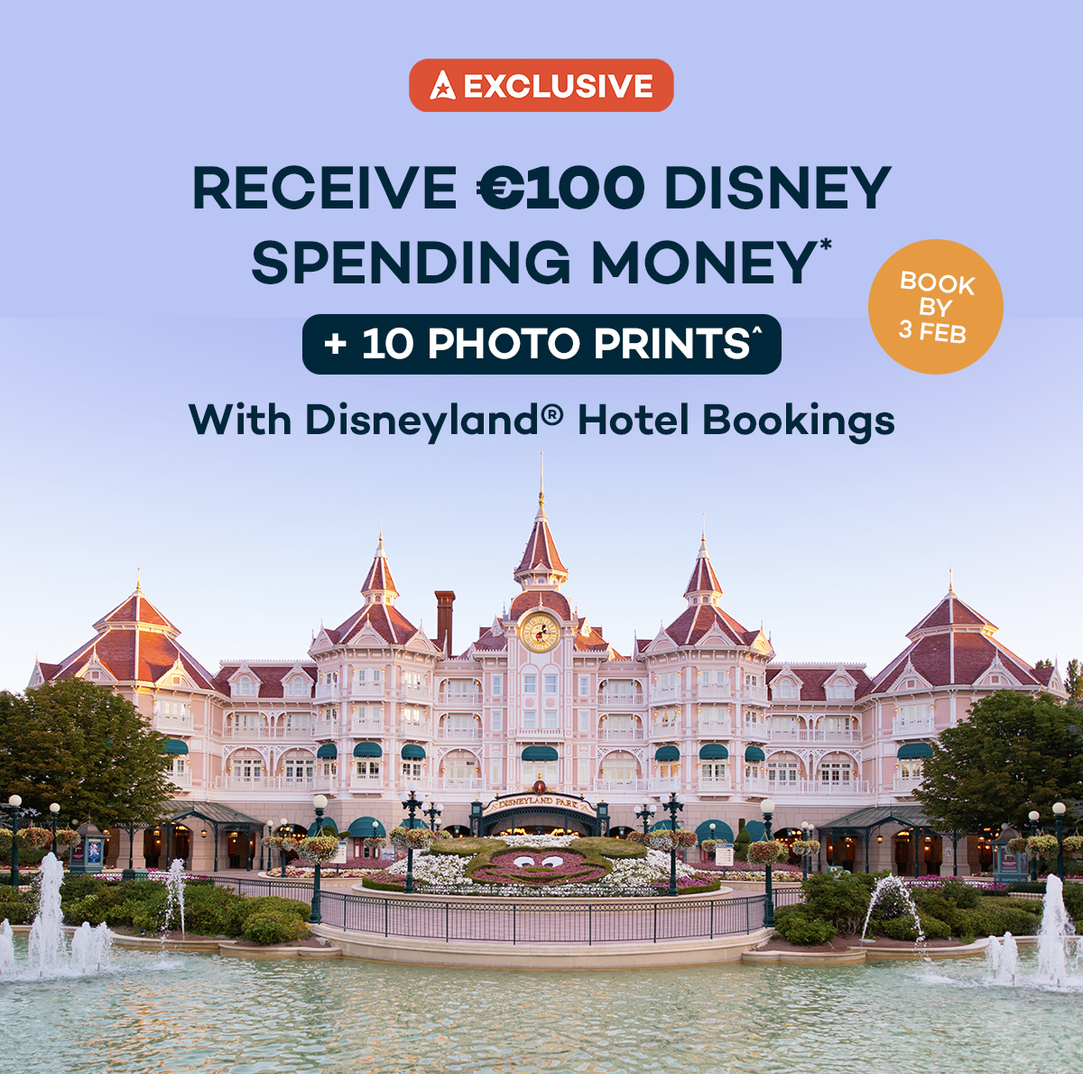 Receive €100 Disney Spending Money + 10 Photo Prints with Disneyland® Hotel Bookings