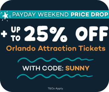 PAYDAY PRICE DROP + Up to 25% off Orlando tickets