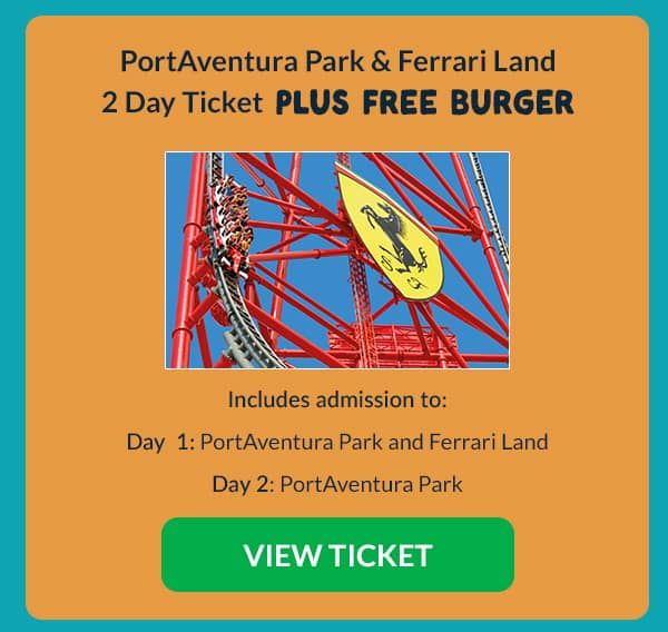 PortAventura Park and Ferrari Land 2 Day Ticket PLUS FREE BURGER