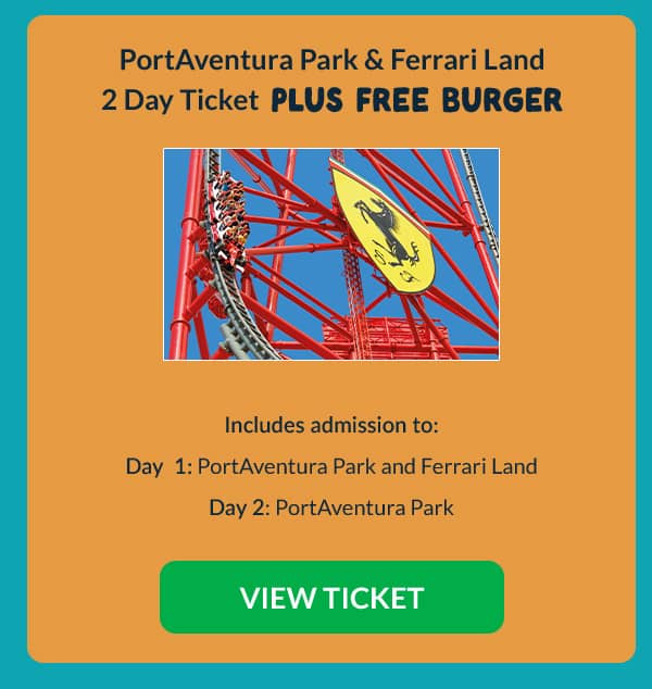 PortAventura Park and Ferrari Land 2 Day Ticket PLUS FREE BURGER
