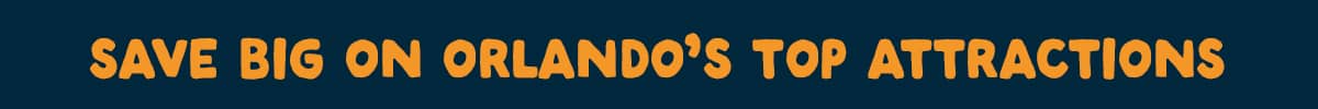 Save Big on Orlando's Top Attractions