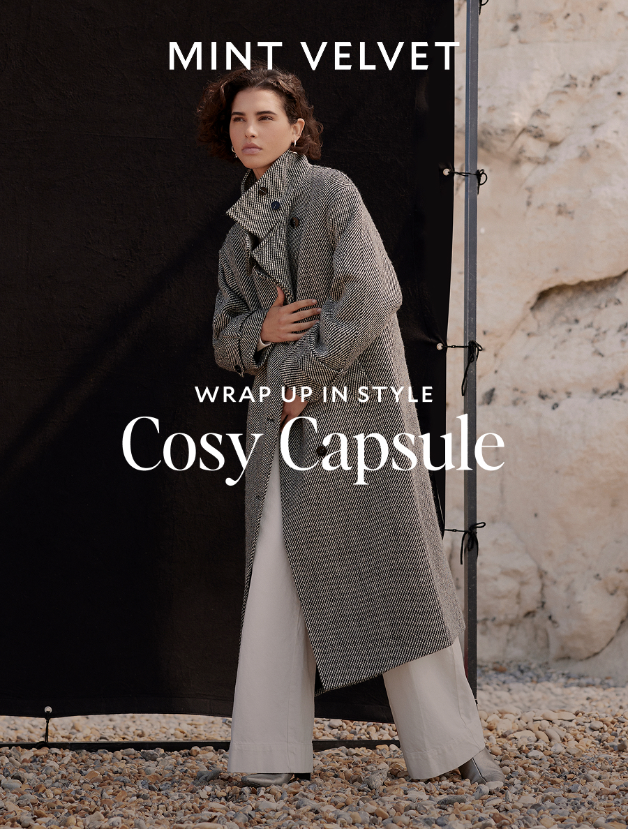 WRAP UP IN STYLE. Cosy Capsule.