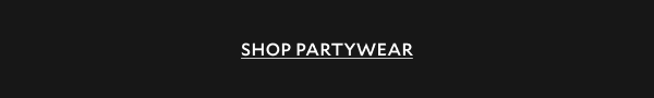 SHOP PARTYWEAR